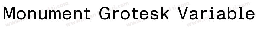 Monument Grotesk Variable字体转换